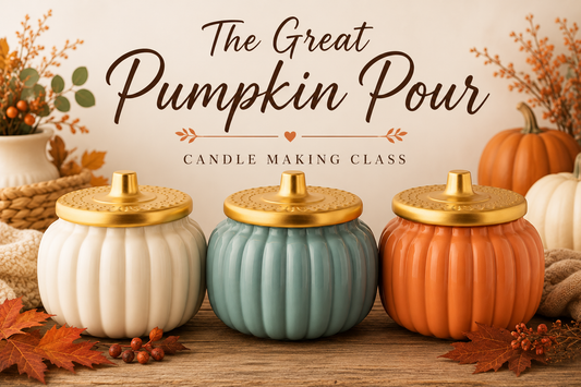 The Great Pumpkin Pour - Exclusive Candle Making Class August 29th